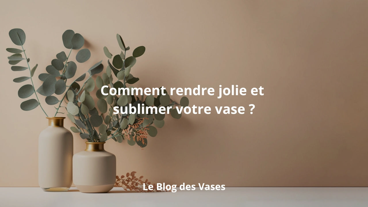 Comment décorer un vase ? Image